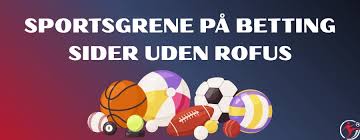 Betting Sider Uden ROFUS En Guide til Online Væddemål