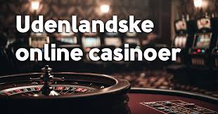 Udenlandske Casinoer Uden ROFUS – Spil Uden Bekymringer